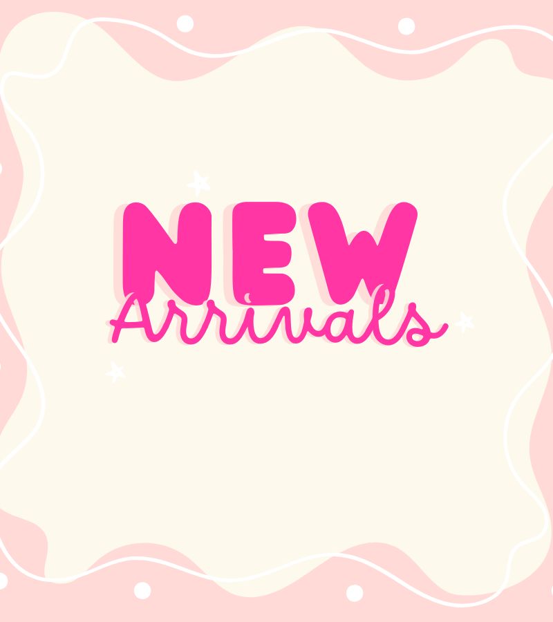  NEW ARRIVALS