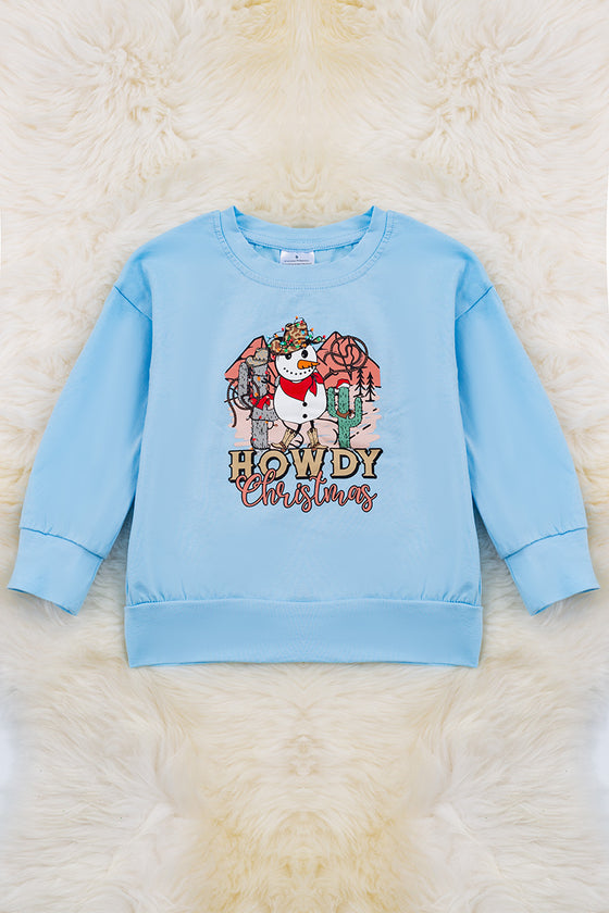 Howdy Christmas" Snowman printed on lt.blue sweatshirt. TPW50133011 006WEN