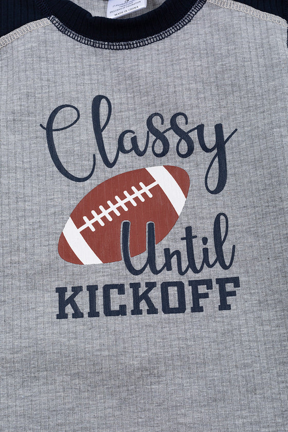 Classy until kickoff"gray Football printed shirt. TPB55133013-AMY