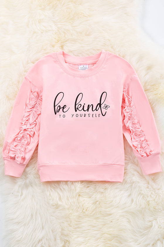 Be Kind to yourself, Pink  ruffle sleeve sweatshirt. TPG65113077 SOL