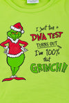 I just took a DNA TEST turns out I'm 100% that Grinch!!!!